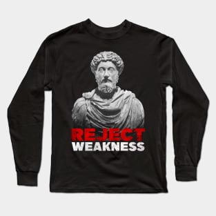 Marcus Aurelius - Reject Weakness Long Sleeve T-Shirt